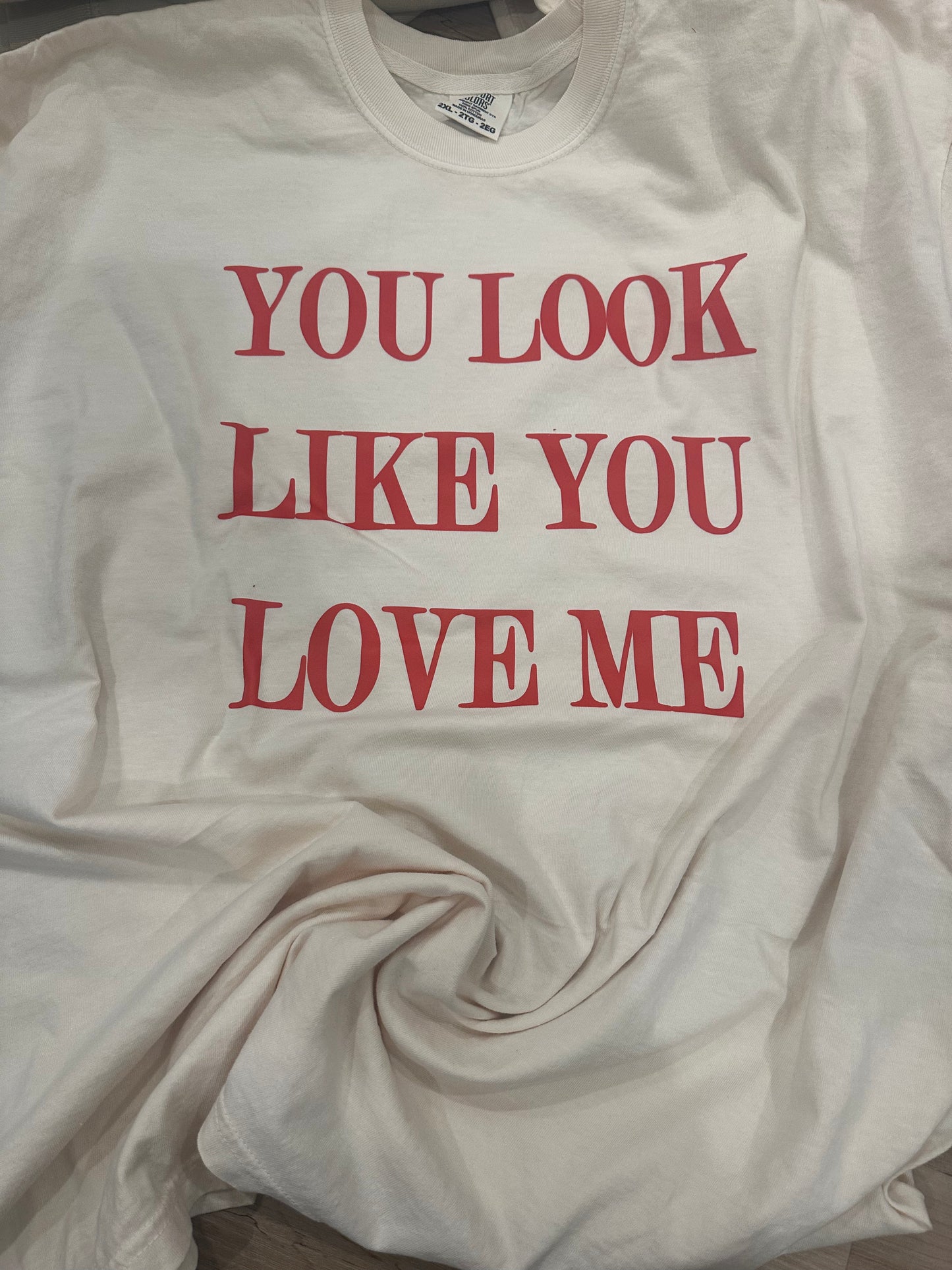 You Look Like You Love Me
