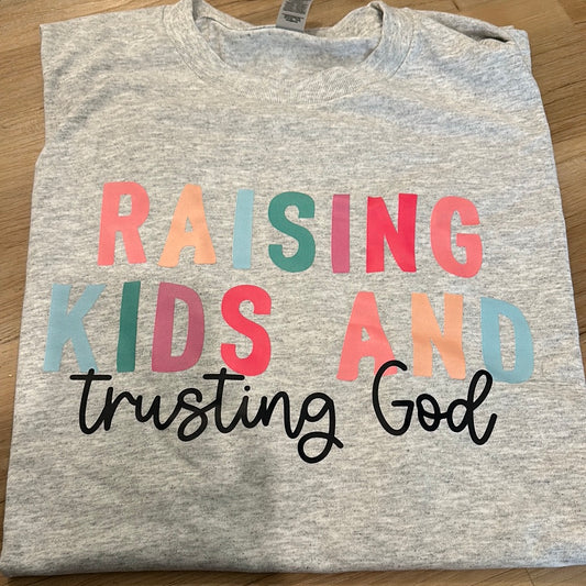 Raising Kids & Trusting God 2XL